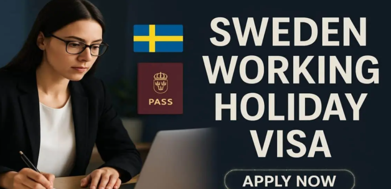 Sweden Working Holiday Visa 2025
